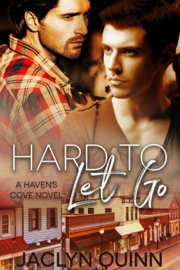 Hard to Let Go_ A Haven's Cove Nove (4155)