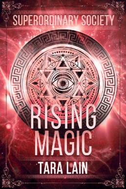 Rising Magic (Superordinary Society #2)