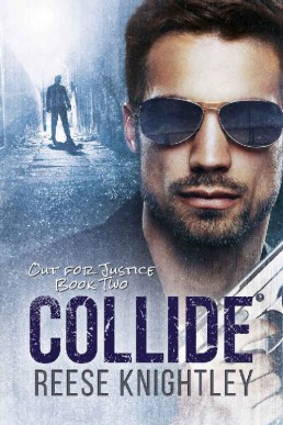 Collide (Out for Justice Book 2)