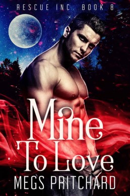 Mine to Love (Rescue Inc. #8)