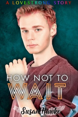 How Not To Wait (3650)