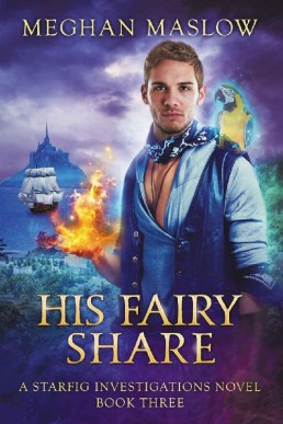 His Fairy Share (Starfig Investigations 3)