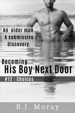 His Boy Next Door #12 Choices