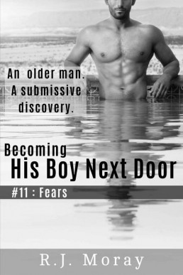 His Boy Next Door #11 Fears