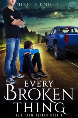 Every Broken Thing (Far From Ruine 1)