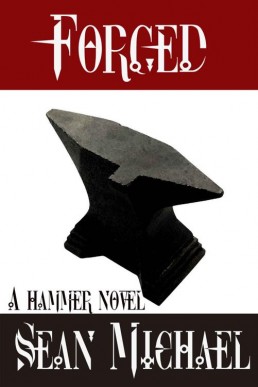 Forged_ A Hammer Novel (Hammer Club (2840)