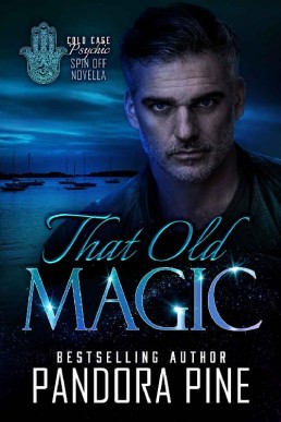 That Old Magic (Cold Case Psychic Spin Off Novellas Book 4)