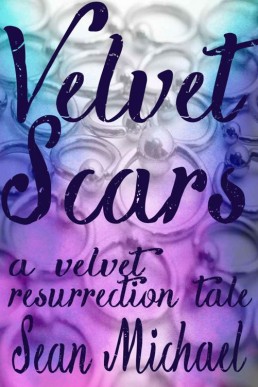 Velvet Scars_ A Velvet Resurrection (2926)