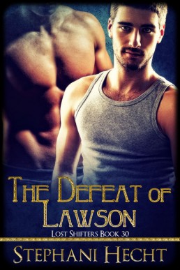 The Defeat of Lawson (The Lost Shifters Book 31)