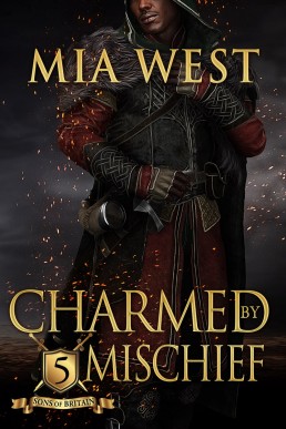 Charmed by Mischief (Sons of Britain Book 5)