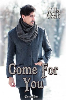 Come For You (Second Chance Omegas (3547)