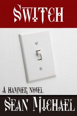 Switch_ A Hammer Novel (Hammer Club (2859)