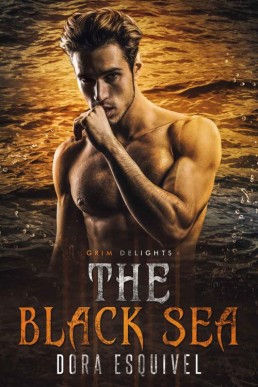 The Black Sea (Grim and Sinister Delights Book 15)