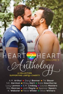 Heart2Heart (Charity Anthology Volume 5)