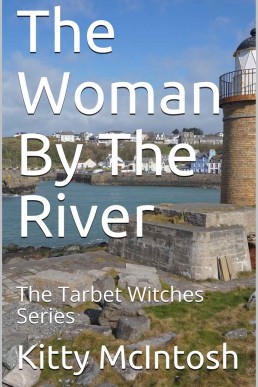 The Woman By The River (The Tarbet Witches #1) (4531)