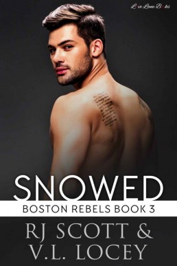 Snowed (Boston Rebels Book 3) (28612)