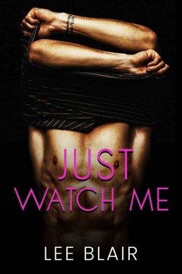 Just Watch Me_ Bonus Epilogue (27852)