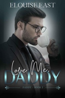 Love Me, Daddy (Daddy #1) (28923)