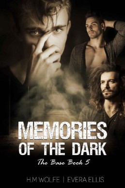 Memories of the Dark (The Base Book 5)