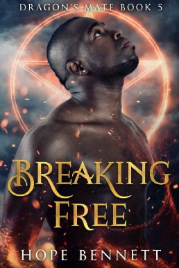 Breaking Free (Dragon's Mate #5)