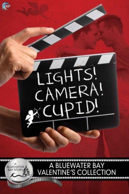 Bluewater Bay 6 - Lights, Camera, Cupid