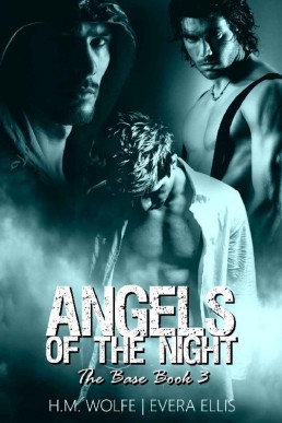 Angels of the Night (The Base #3)