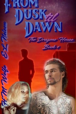 From Dusk til Dawn (The Dragons' House 4)