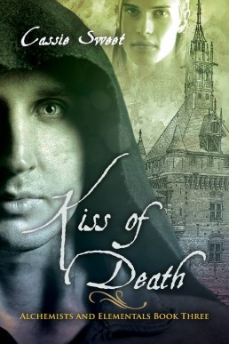 Kiss of Death (Alchemists and Elementals #3)