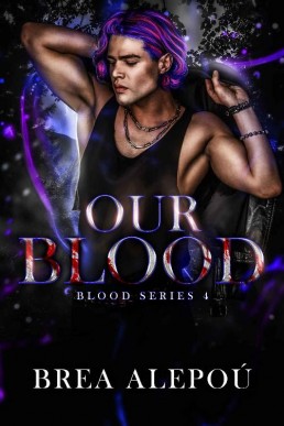 Our Blood (Blood 4)