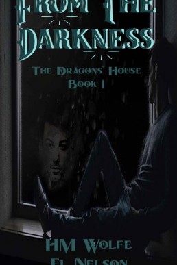 From The Darkness (Dragons' House 1)