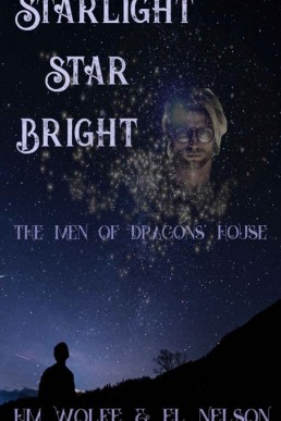 Starlight Star Bright (The Men of Dragons' House Book 1)