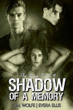 Shadow of a Memory (The Base Book 4)