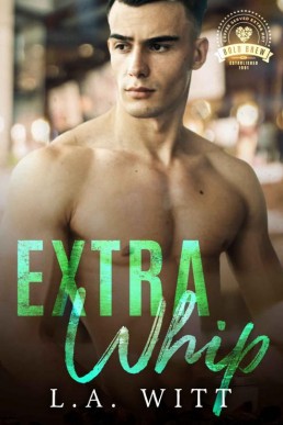 Extra Whip (Bold Brew 08, multi-author)