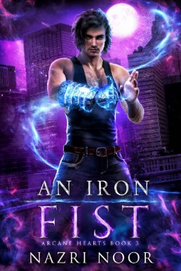 An Iron Fist (Arcane Hearts Book 3)