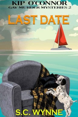 Last Date (Kip O’Connor M/M Mystery Book 2)