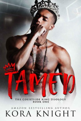 Tamed (The Courtside King Duology #1)