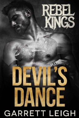 Devil's Dance (Rebel Kings MC #1: Cam, Alexei & Saint #1) (29085)