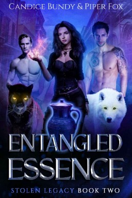 Entangled Essence: A Why Choose Paranormal Romance Serial (Stolen Legacy Book 2)