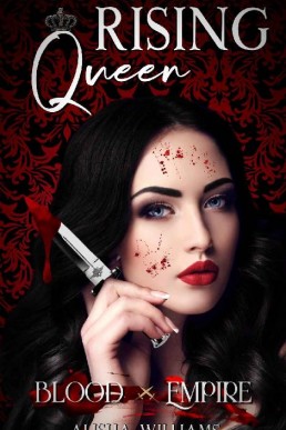 Rising Queen (Blood Empire Book One)