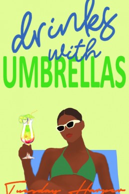 Drinks With Umbrellas