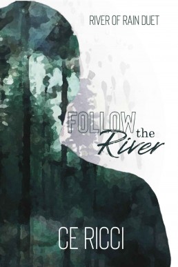 Follow the River (River of Rain 1)