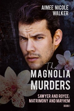 The Magnolia Murders (Sawyer and R (29157)