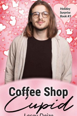 Coffee Shop Cupid (Holiday Surprise 3)