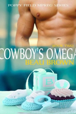 Cowboy's Omega (Poppy Field Mpreg Romance Book 2)