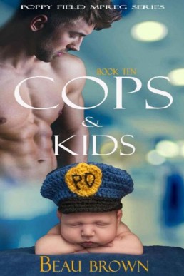 Cops & Kids (Poppy Field Mpreg Romance Book 10)