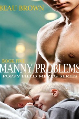 Manny Problems (Poppy Field Mpreg Romance Book 5)