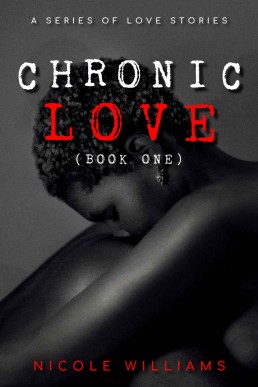 Chronic Love _ Book One (29421)