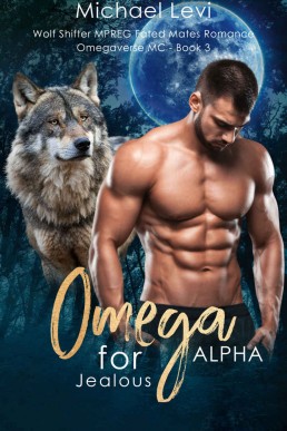 Omega for Jealous Alpha: Wolf Shifter MPREG Fated Mates Romance (Omegaverse MC Book 3)