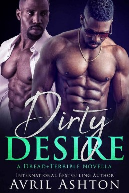 Dirty Desire (Dread+Terrible #1)