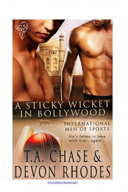 A Sticky Wicket in Bollywood (International Men Of Sports 1)